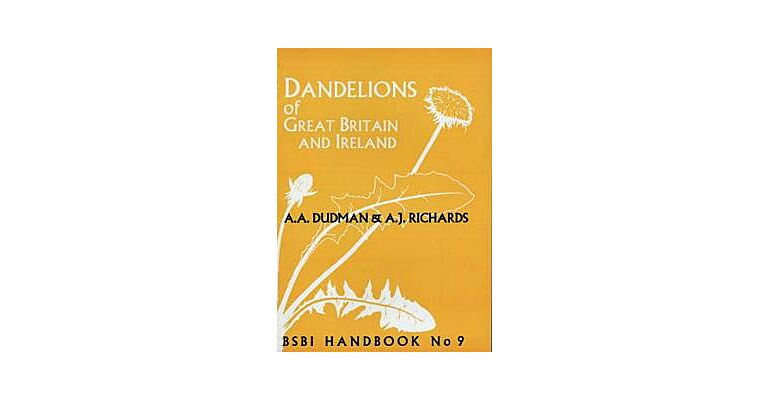Dandelions of Great Britain and Ireland (BSBI Handbook No 6)