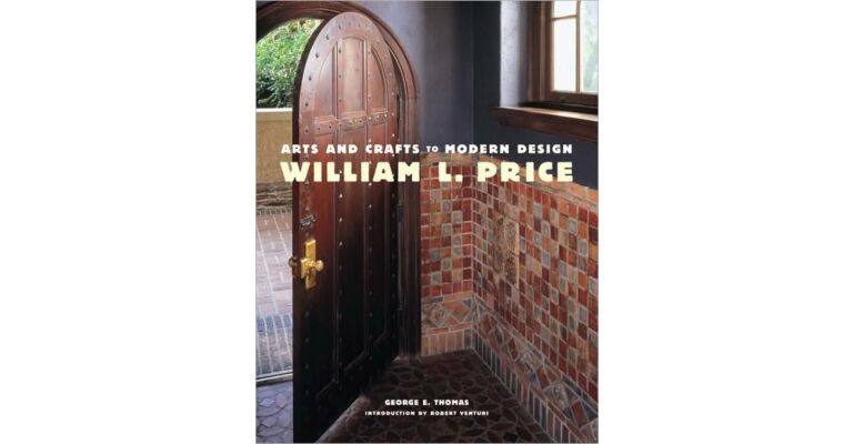 Arts and Crafts to Modern Design - William L. Price