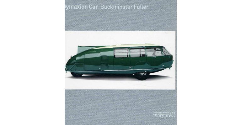 Buckminster Fuller - Dymaxion Car