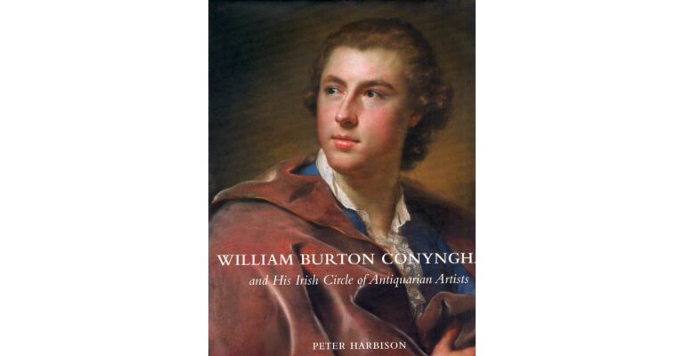 William Burton Conyngham and His Circle of Antiquarian Artists