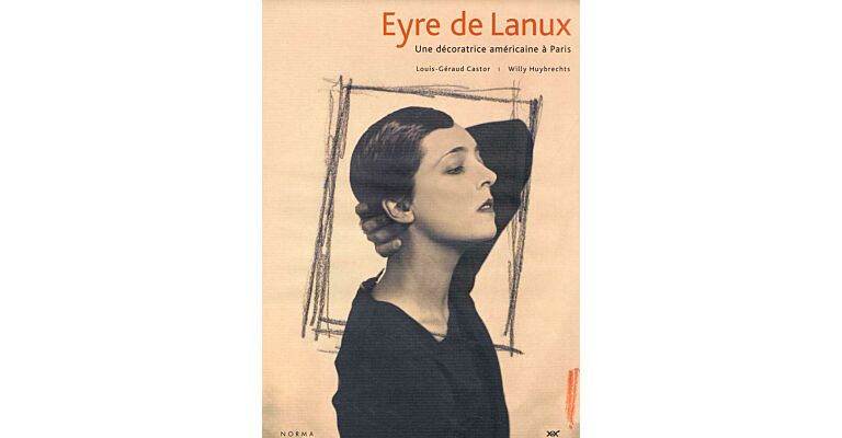 Eyre de Lanux - Une Décoratrice Américaine à Paris