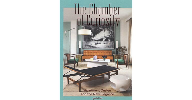 The Chamber of Curiosity - Apartment Design and the New Elegance