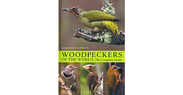 Woodpeckers of the World - The Complete Guide