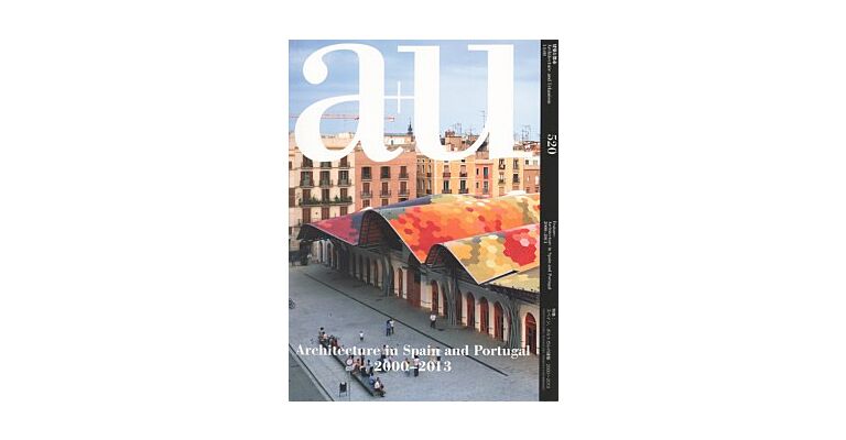 A+U 520 14:01 Architecture In Spain And Portugal 2000-2013