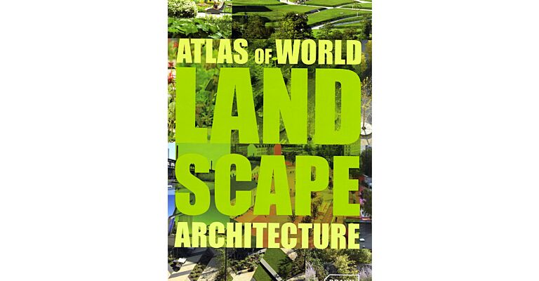 Atlas of World Landscape Architecture