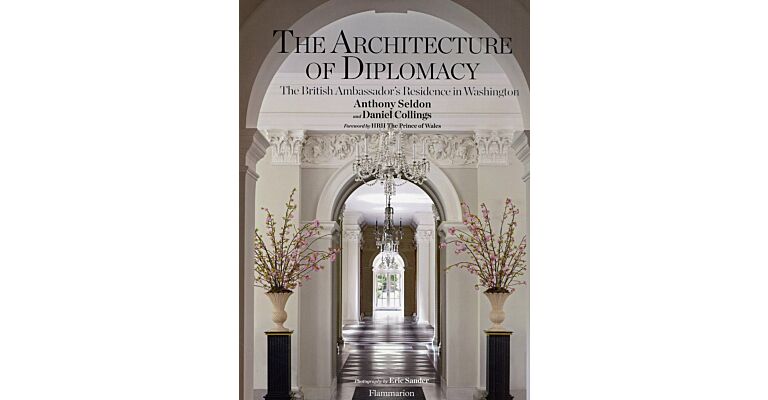 The Architecture of Diplomacy - The British Ambassador's Residence in Washington