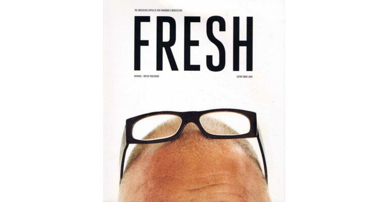 Fresh - The irresistible appael of Gert Wingårdh's Architecture