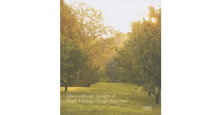 The Landscape Designs of Doyle Herman Design Associates