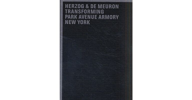 Herzog & de Meuron - Transforming Park Avenue Armory New York