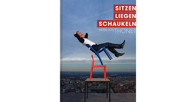 Sitzen Liegen Schaukeln  -  Möbel von Thonet