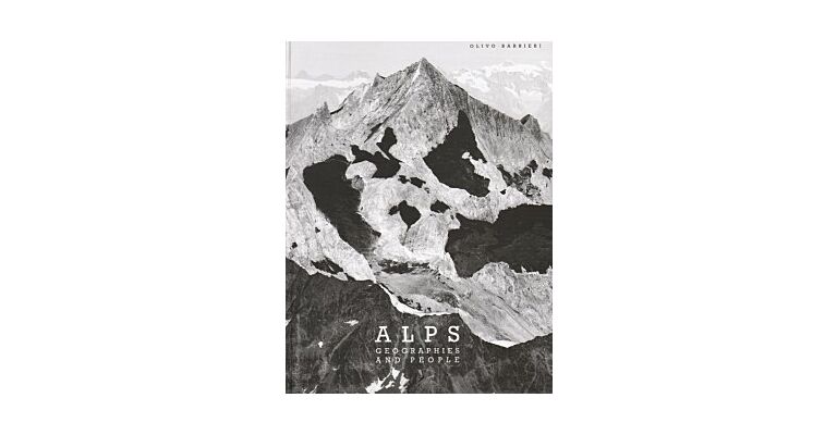 Olivo Barbieri -  Alps Geopgraphies and People  (Signed & Limited)