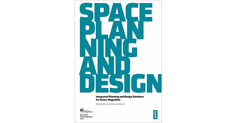 Future Megacities 5 - Space Planning and Design