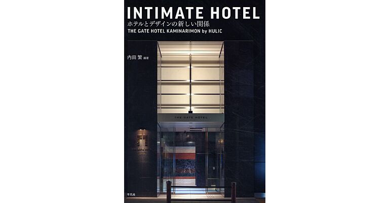 Intimate Hotel - The Gate Hotel Kaminarimon by HULIC