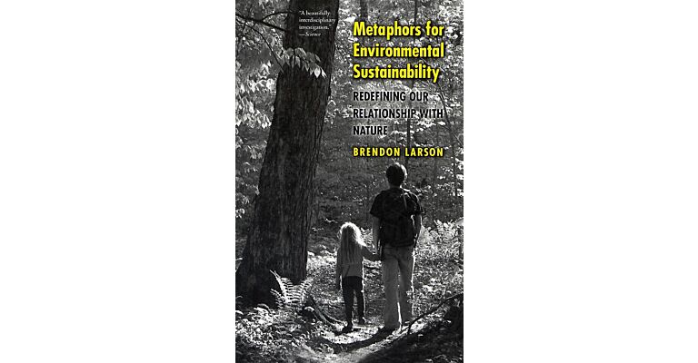 Metaphors for Environmental Sustainability - Redefining our Relationship with Nature