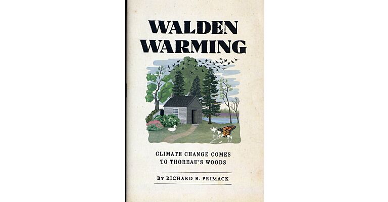 Walden Warming - Climate Change comes to Thoreau's Woods