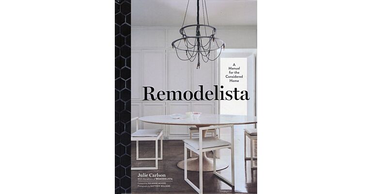 Remodelista - A Manual for the Considered Home
