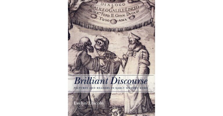 Briljant Discourse - Pictures and Readers in Early Modern Rome