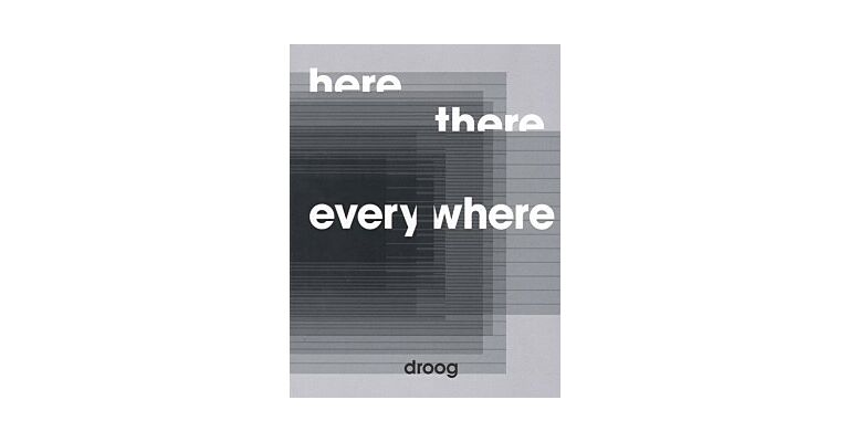 Droog Lab - Here There Everywhere