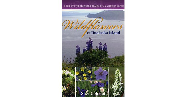 Wildflowers of Unalaska Island