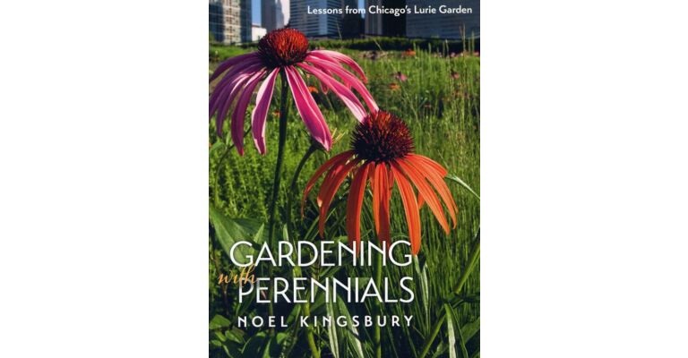 Gardening Perennials - Lessons from Chicago's Lurie Garden