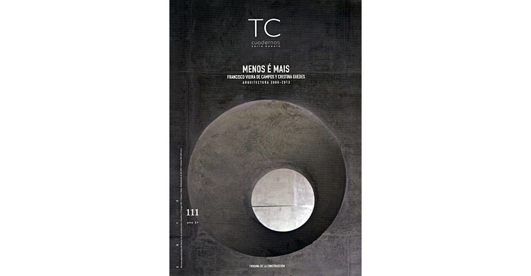 TC Cuadernos 111 Menos é Mais, Arquitectura 2000-2013