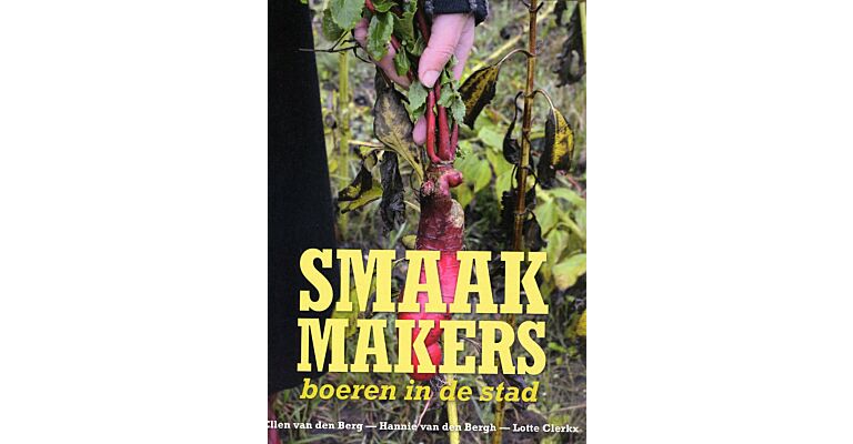 Smaakmakers - Boeren in de Stad