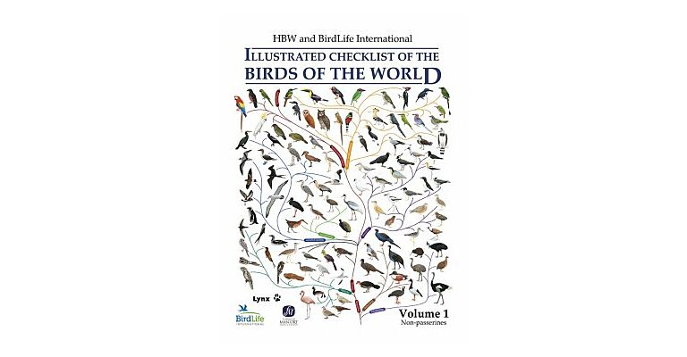 Illustrated Checklist of the Birds of the World Volume 1 Non-passerines