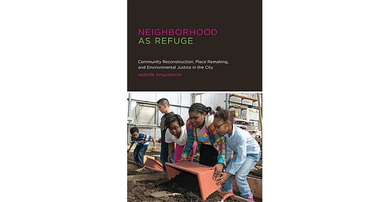Neighborhood as a Refuge - Community Reconstruction