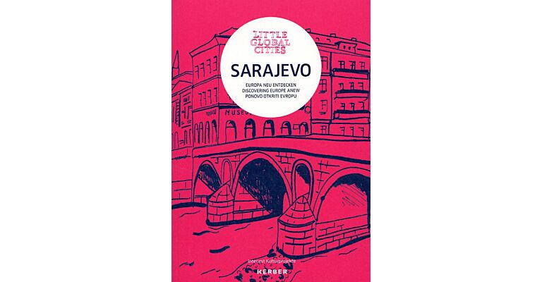 Little Global Cities - Rambles through Sarajevo