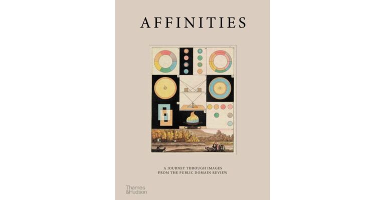 Affinities - A Journey Through Images from The Public Domain Review