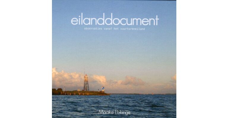 Eilanddocument - Observaties vanaf het Vuurtoreneiland