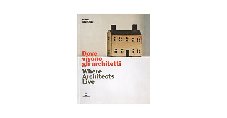 Dove vivono gli Architetti / Where Architects Live