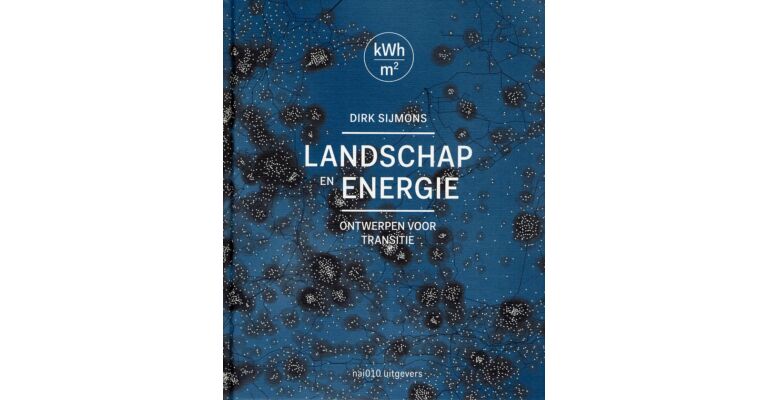 Landschap en Energie - Ontwerpen voor Transitie