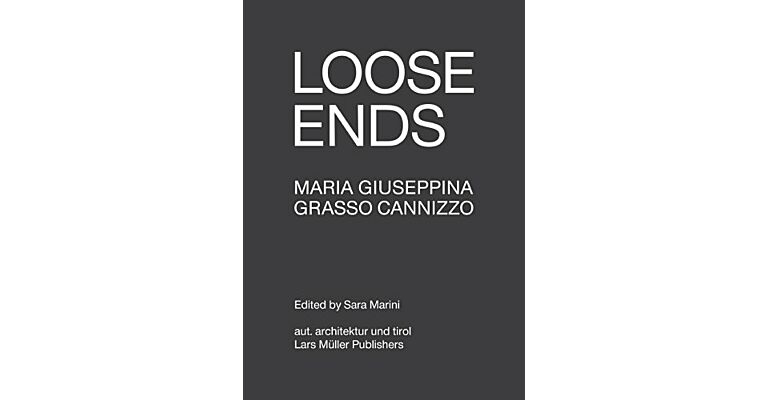 Loose Ends - Maria Giuseppina Grasso Cannizzo