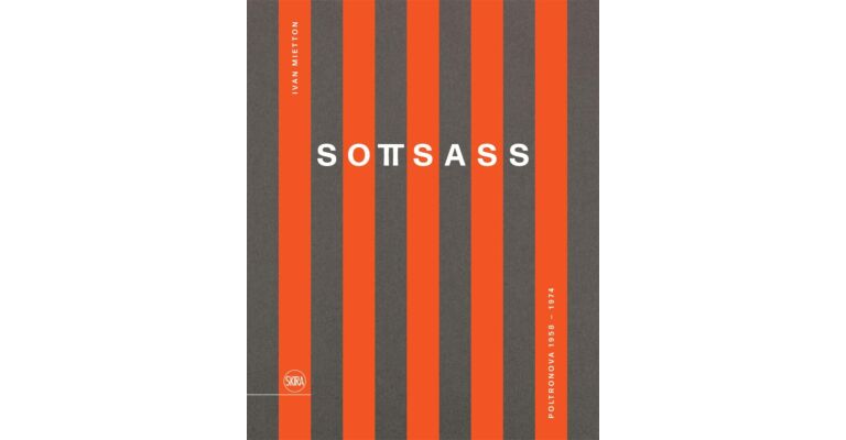 Sottsass & Poltronova - Poltronova 1958-1974 (Bilingual edition)