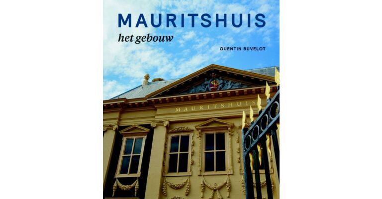 Het Mauritshuis - Het Gebouw