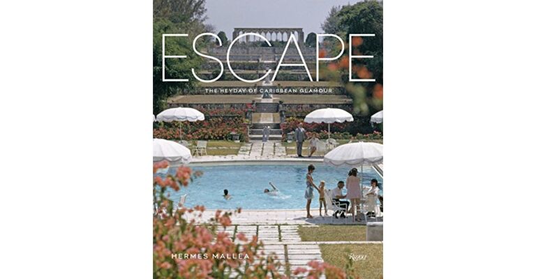 Escape : The Heyday of Caribbean Glamour