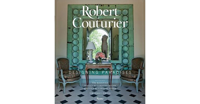 Robert Couturier - Designing Paradises