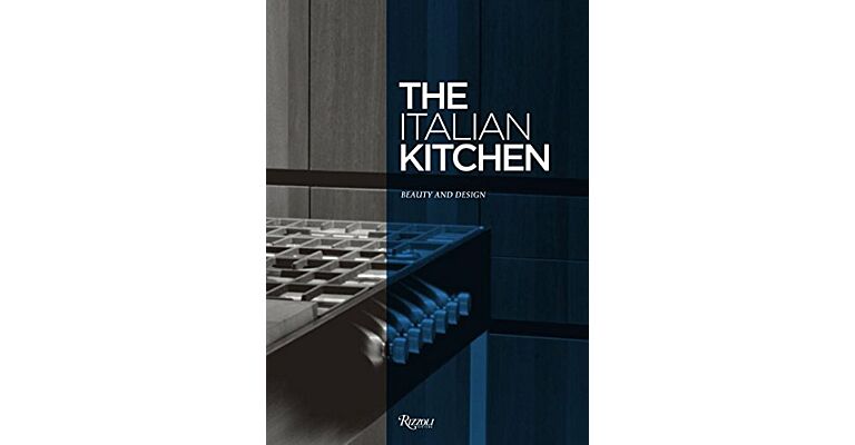 The Italian Kitchen - Beauty and Design