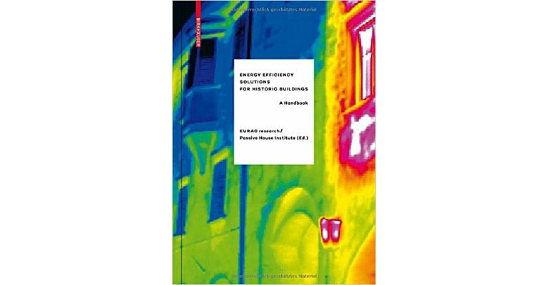 Energy Efficiency Solutions for Historical Buildings - A Handbook (special price)