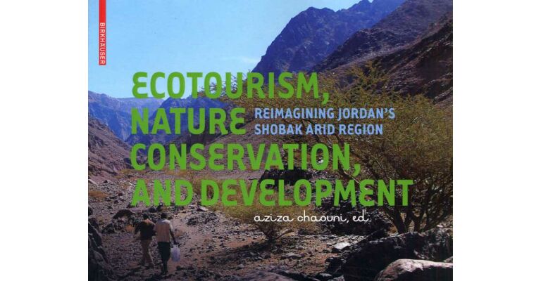 Ecotourism, Nature Conservation & Development - Re-imagining Jordan's Shobak Arid Region