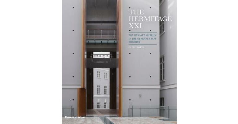 The hermitage Museum XXI - A New Building for Art
