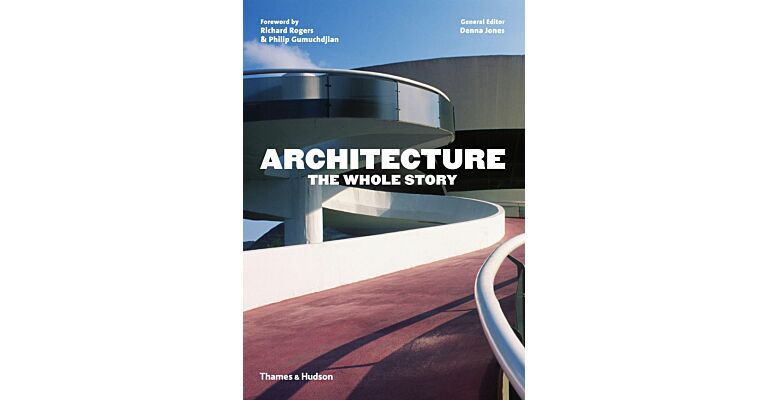 Architecture - The Whole Story
