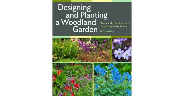 Designing and Planting a Woodland Garden