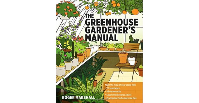 The Greenhouse Gardener's Manual