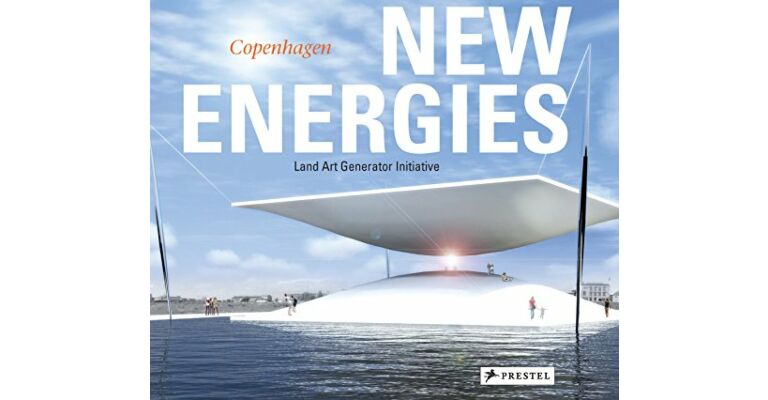 New Energies :  Land Art Generator Initiative, Copenhagen
