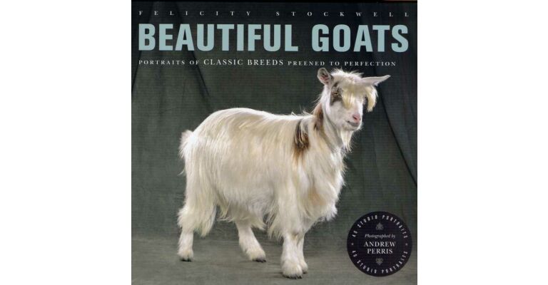 Beautiful Goats - Portraits of Classic Breeds