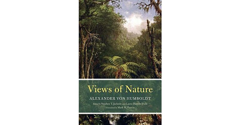 Alexander von Humboldt - Views of Nature