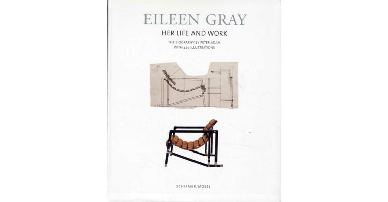 Eileen Gray - Her Life and Work