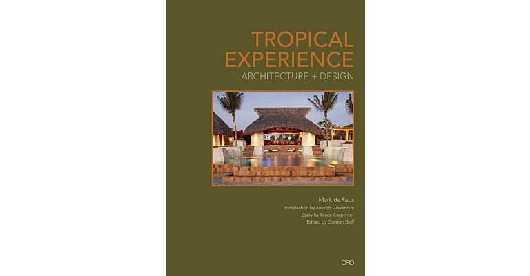 Tropical Experience - Architecture + Design